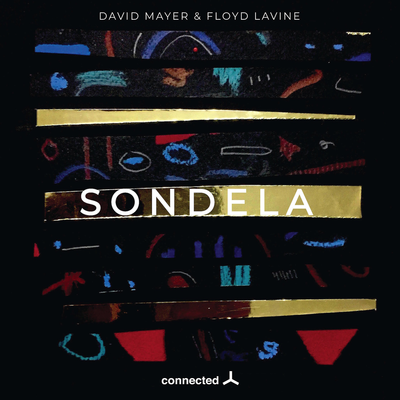 David Mayer & Floyd Lavine - Sondela EP / Connected