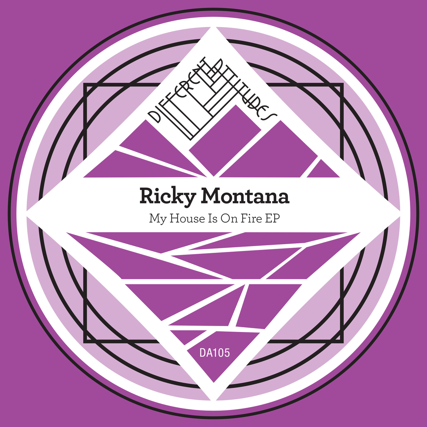 Ricky Montana - My House Is On Fire EP / Different Attitudes