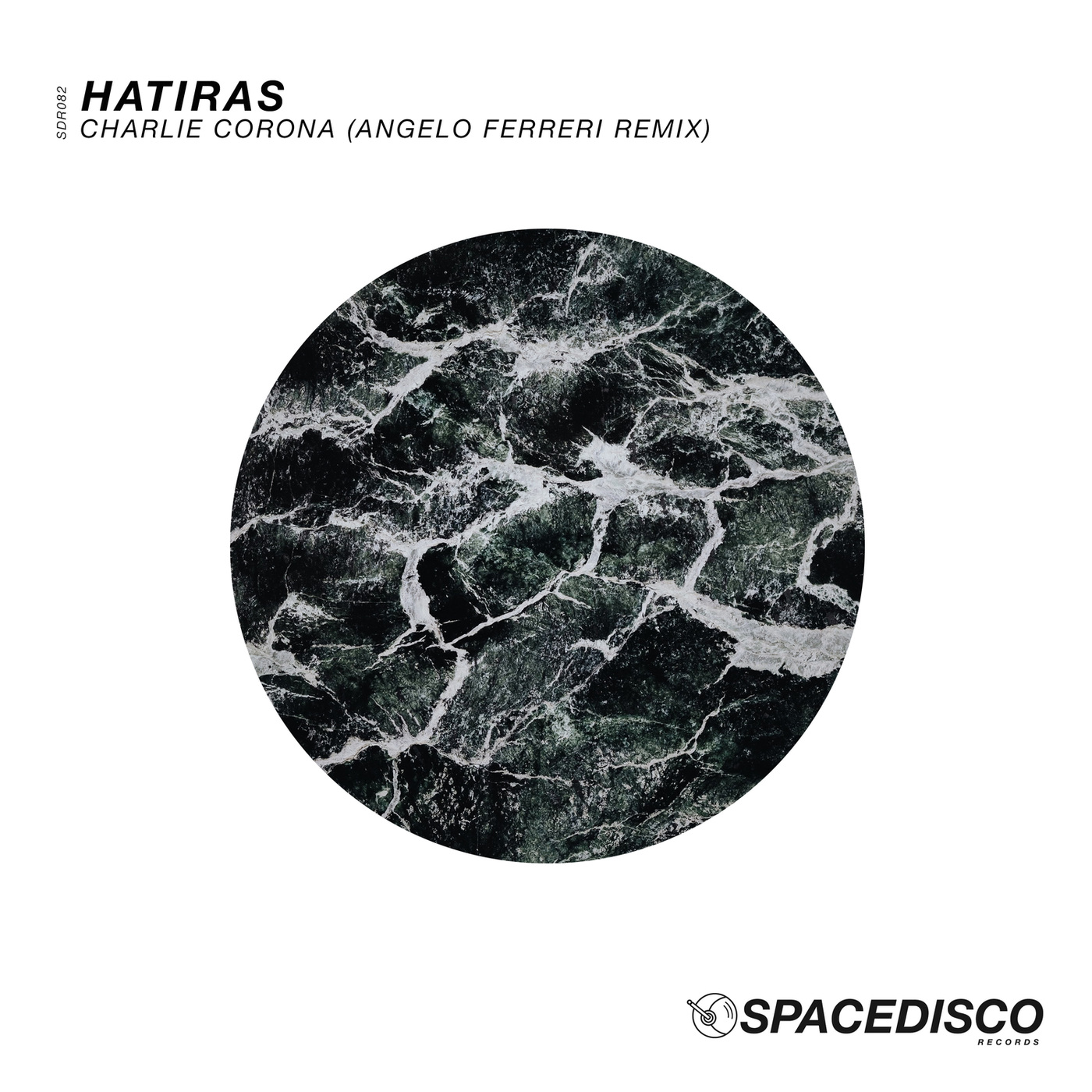 Hatiras - Charlie Corona (Angelo Ferreri Remix) / Spacedisco Records