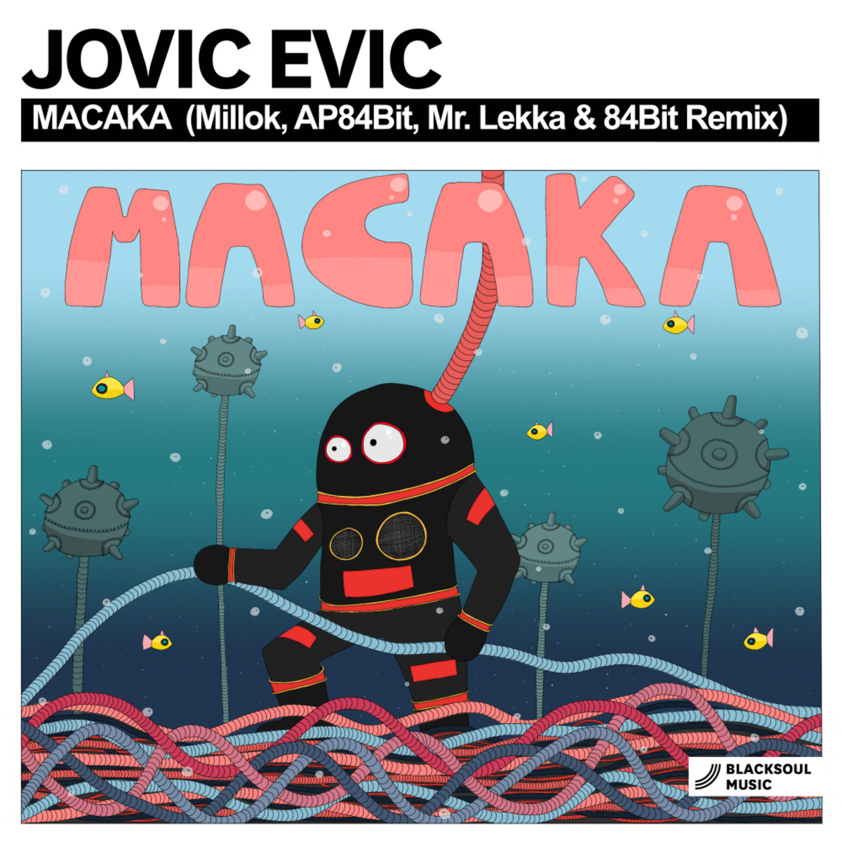 Jovic Evic - Macaka / Blacksoul Music