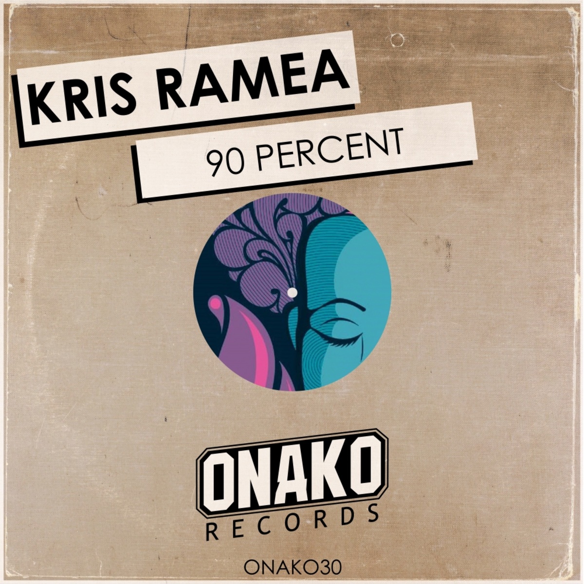 Kris Ramea - 90 Percent / Onako Records