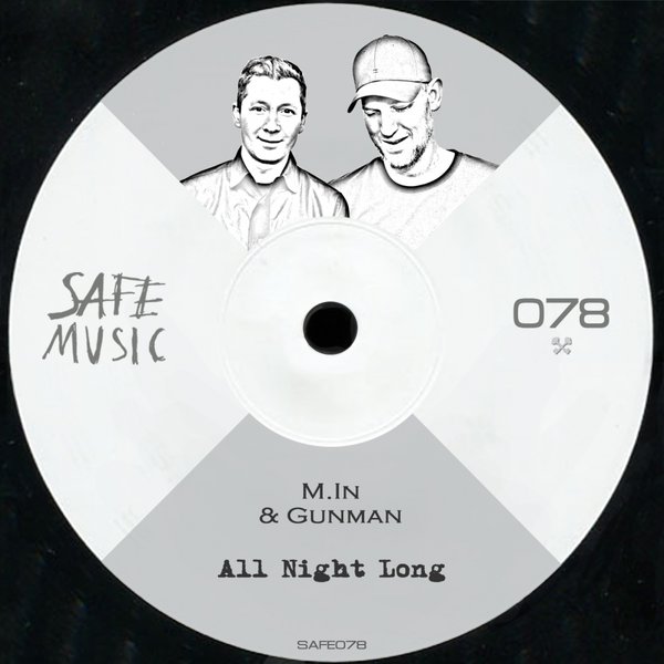 M.in & Gunman - All Night Long EP / Safe Music