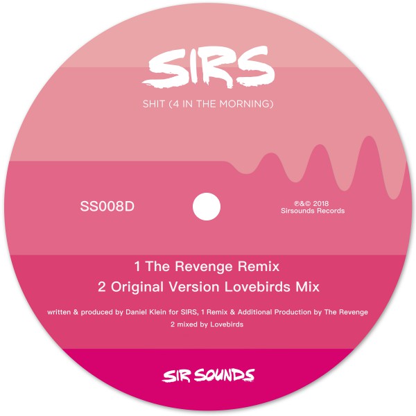 SIRS - S*** (4 In The Morning) / Sirsounds Records