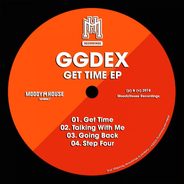 Ggdex - Get Time EP / MoodyHouse Recordings