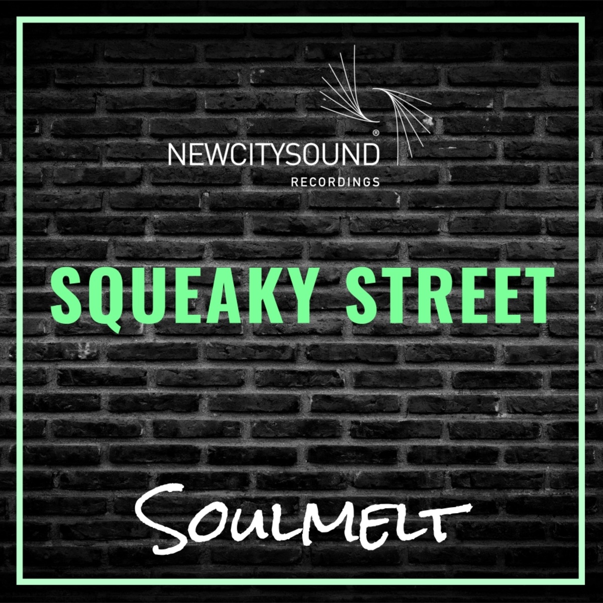 Soulmelt - Squeaky Street / New City Sound Recordings