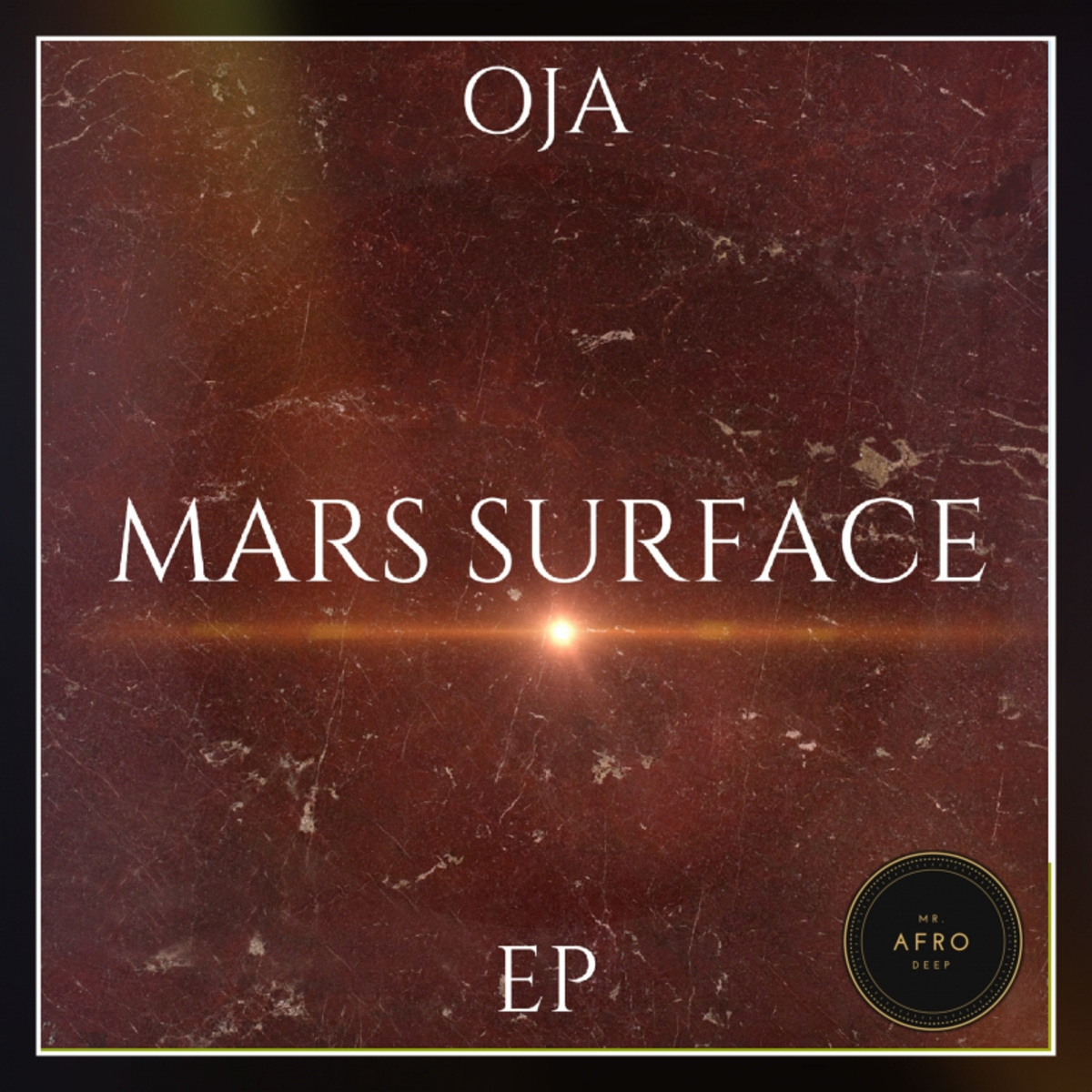 Oja - Mars Surface / Mr. Afro Deep