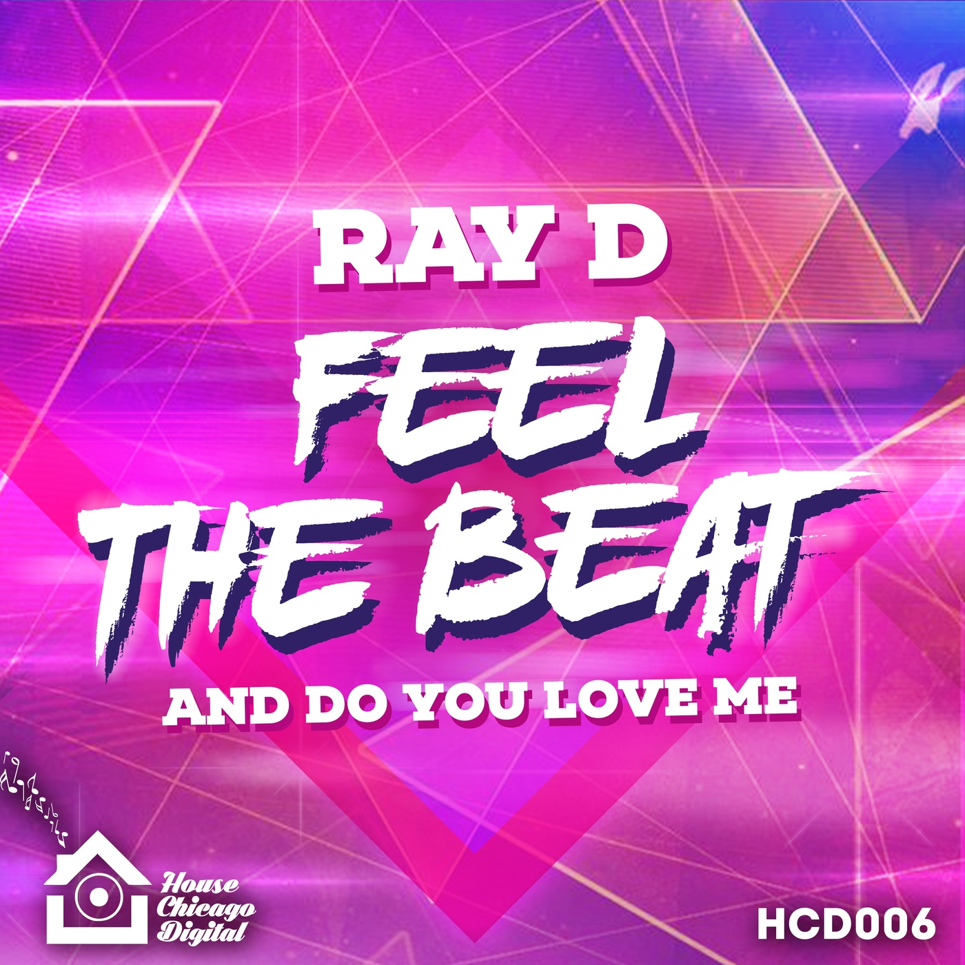 Ray D - Feel the Beat / House Chicago Digital