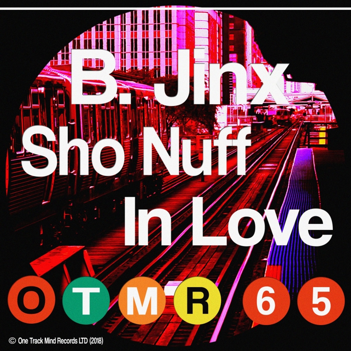 B. Jinx - Sho Nuff In Love / One Track Mind