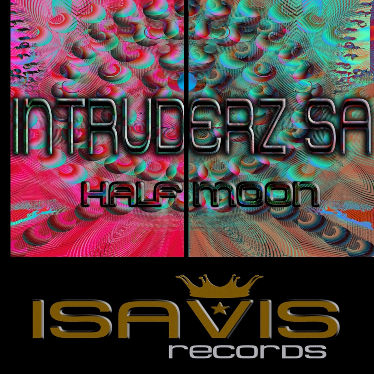 Intruderz SA - Half Moon / ISAVIS Records