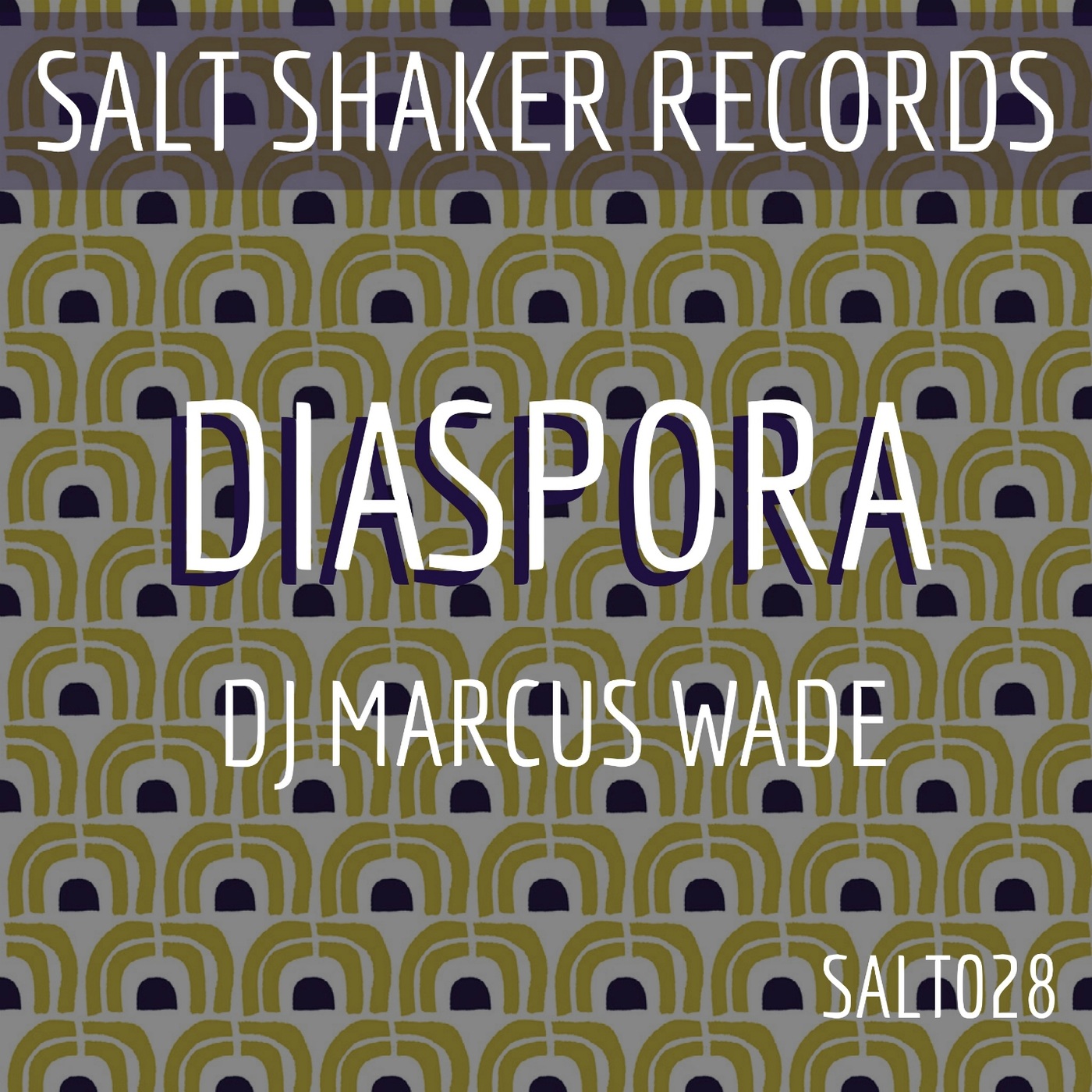 DJ Marcus Wade - Diaspora / Salt Shaker Records