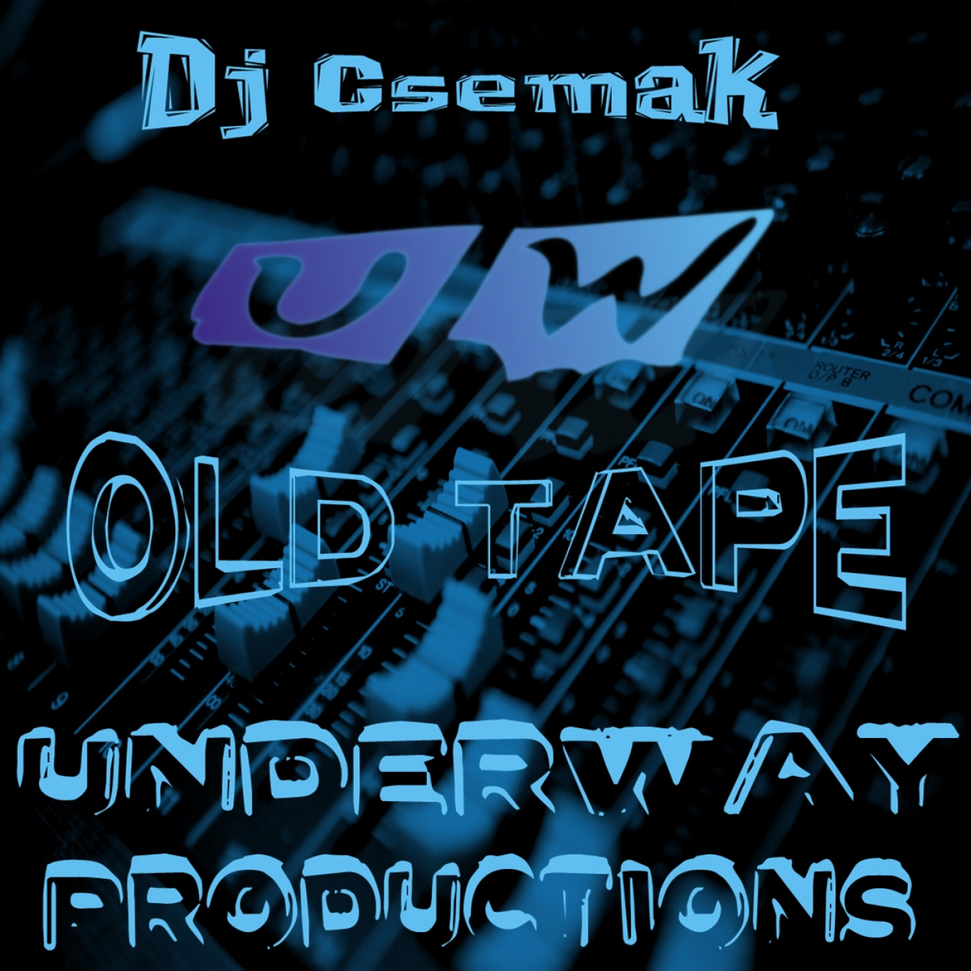Dj Csemak - Old Tape / Underway Productions