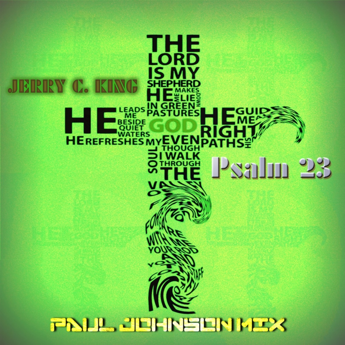 Jerry C. King - Psalm 23 (Paul Johnson Jack Nation Mix) / Kingdom