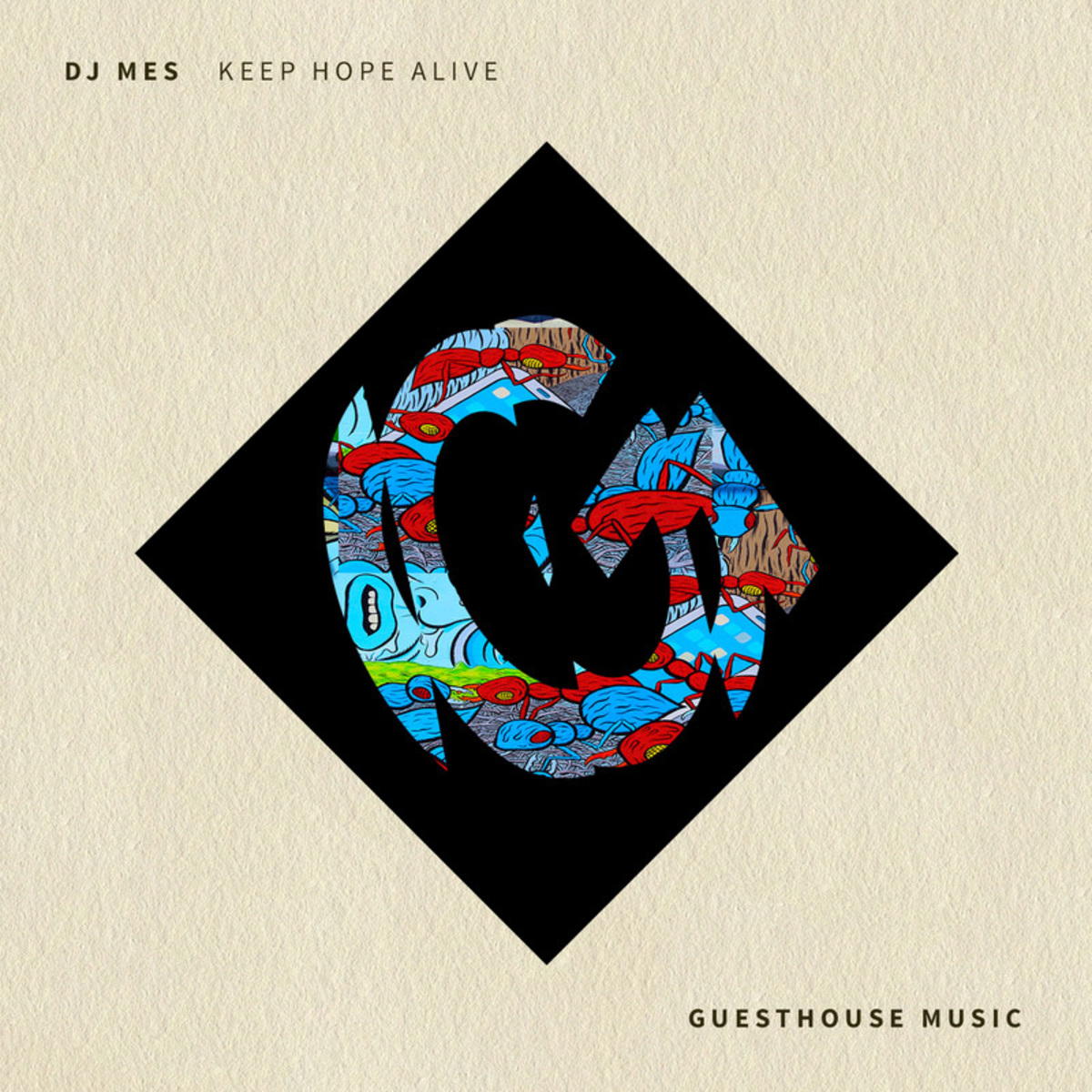 DJ Mes - Keep Hope Alive / Guesthouse Music