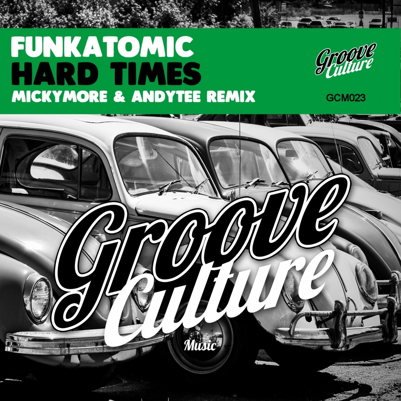 Funkatomic - Hard Times (Micky More & Andy Tee Remix) / Groove Culture