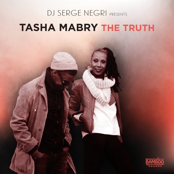 Serge Negri feat. Tasha Mabry - The Truth / BambooSounds