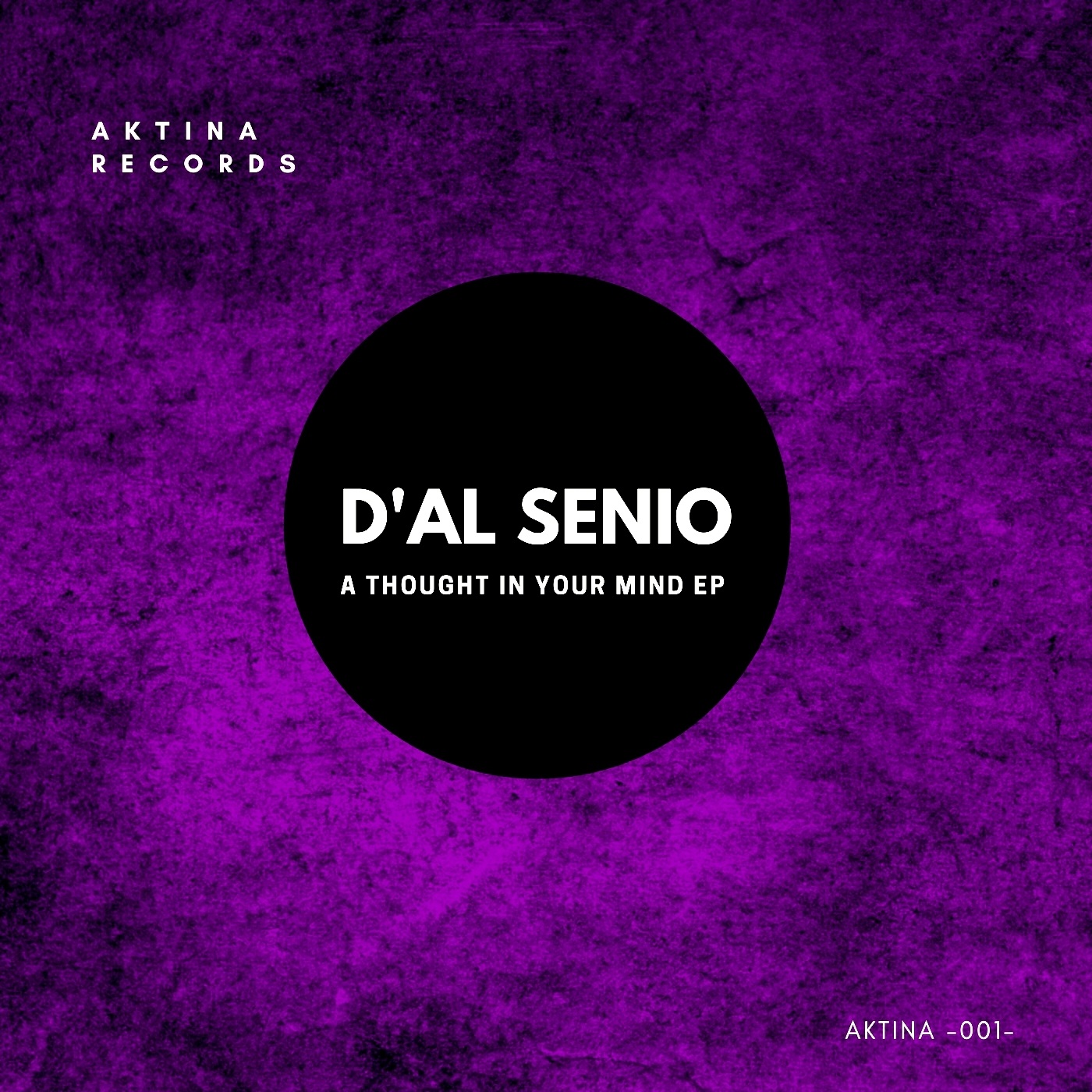 D'AL SENIO - A Thought in Your Mind / AktinA Records