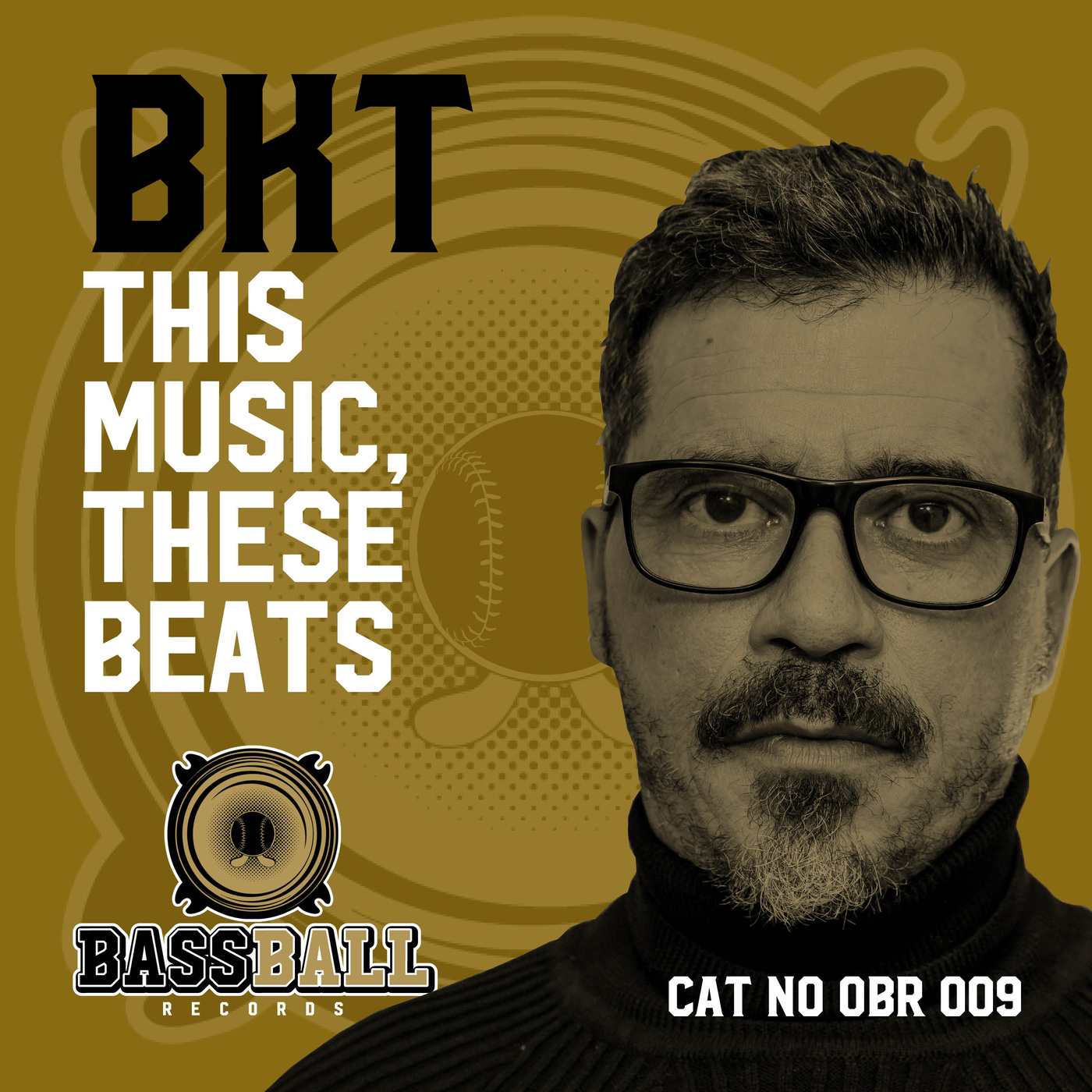 BKT - This Music, These Beats / Bassball Records