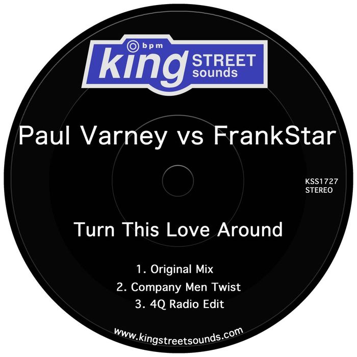 Paul Varney vs FrankStar - Turn This Love Around / King Street Sounds