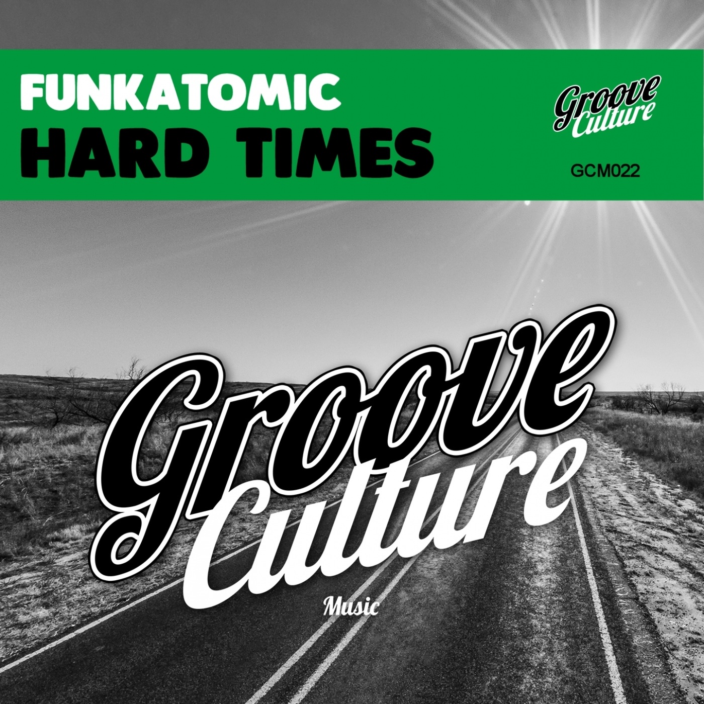 Funkatomic - Hard Times / Groove Culture