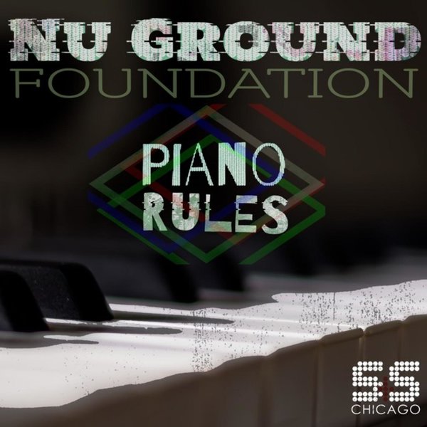 Nu Ground Foundation - Piano Rules / S&S Records