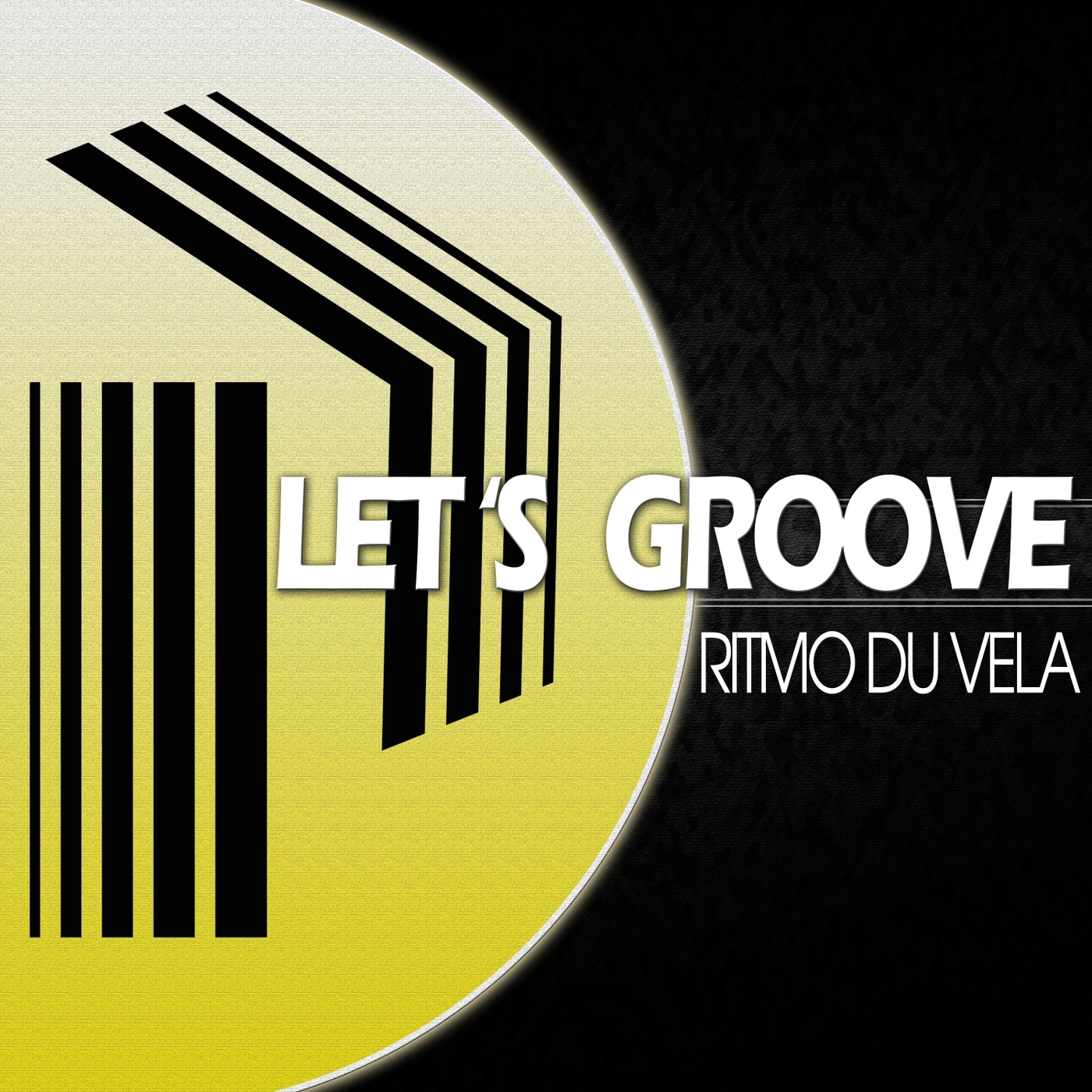 Ritmo Du Vela - Let's Groove / Paraiso Recordings