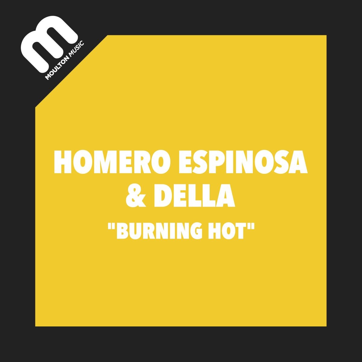 Homero Espinosa & Della - Burning Hot / Moulton Music