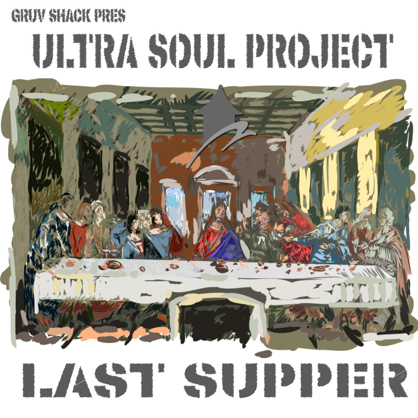 Ultra Soul Project - Last Supper / Gruv Shack Records