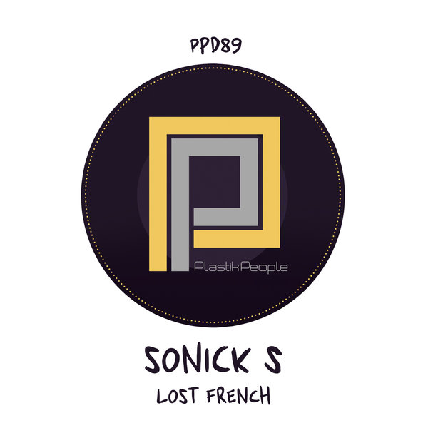 Sonick S - Lost French / Plastik People Digital