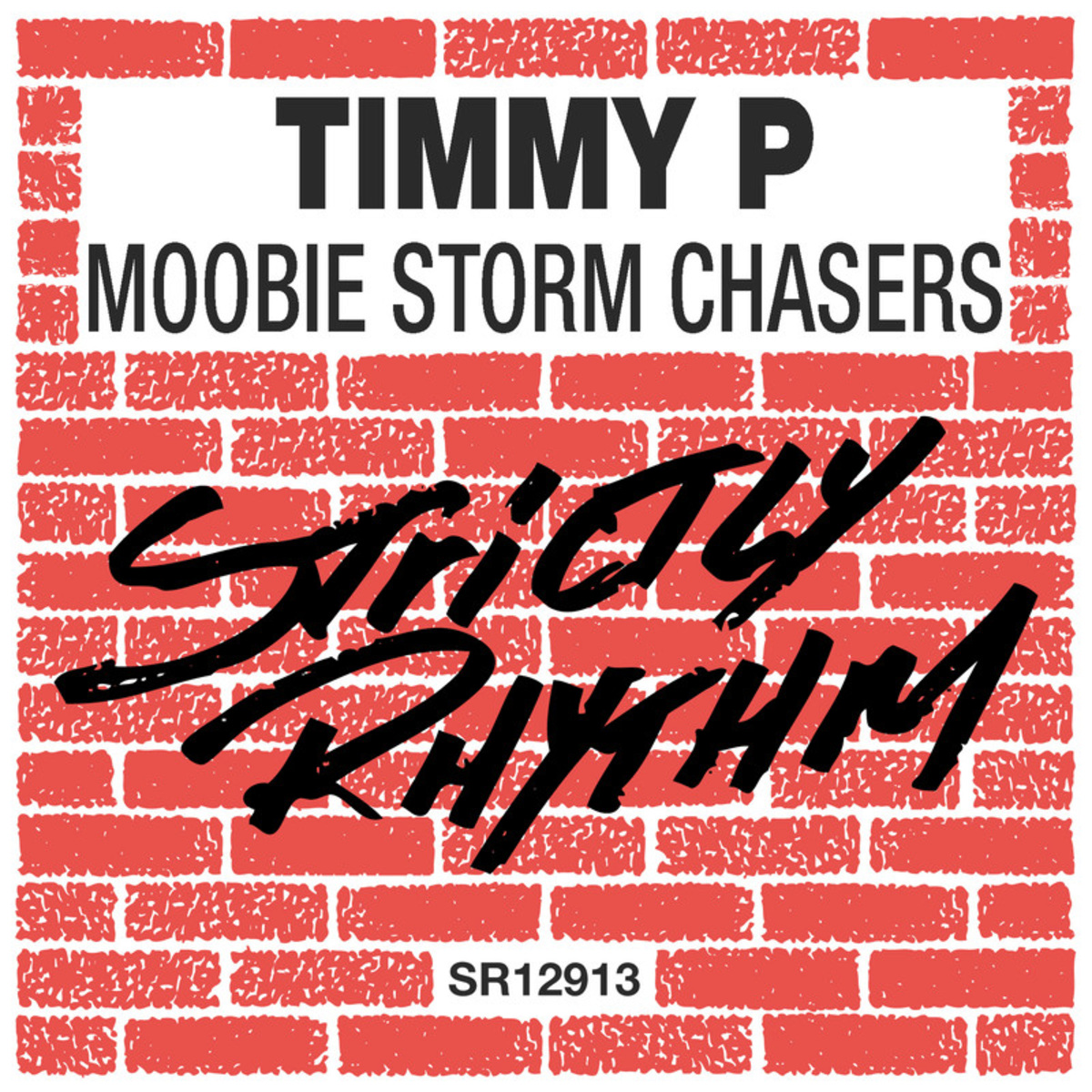 Timmy P - Moobie Storm Chasers / Strictly Rhythm