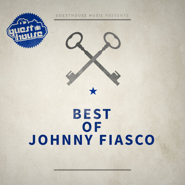 Johnny Fiasco - Best Of Johnny Fiasco / Guesthouse