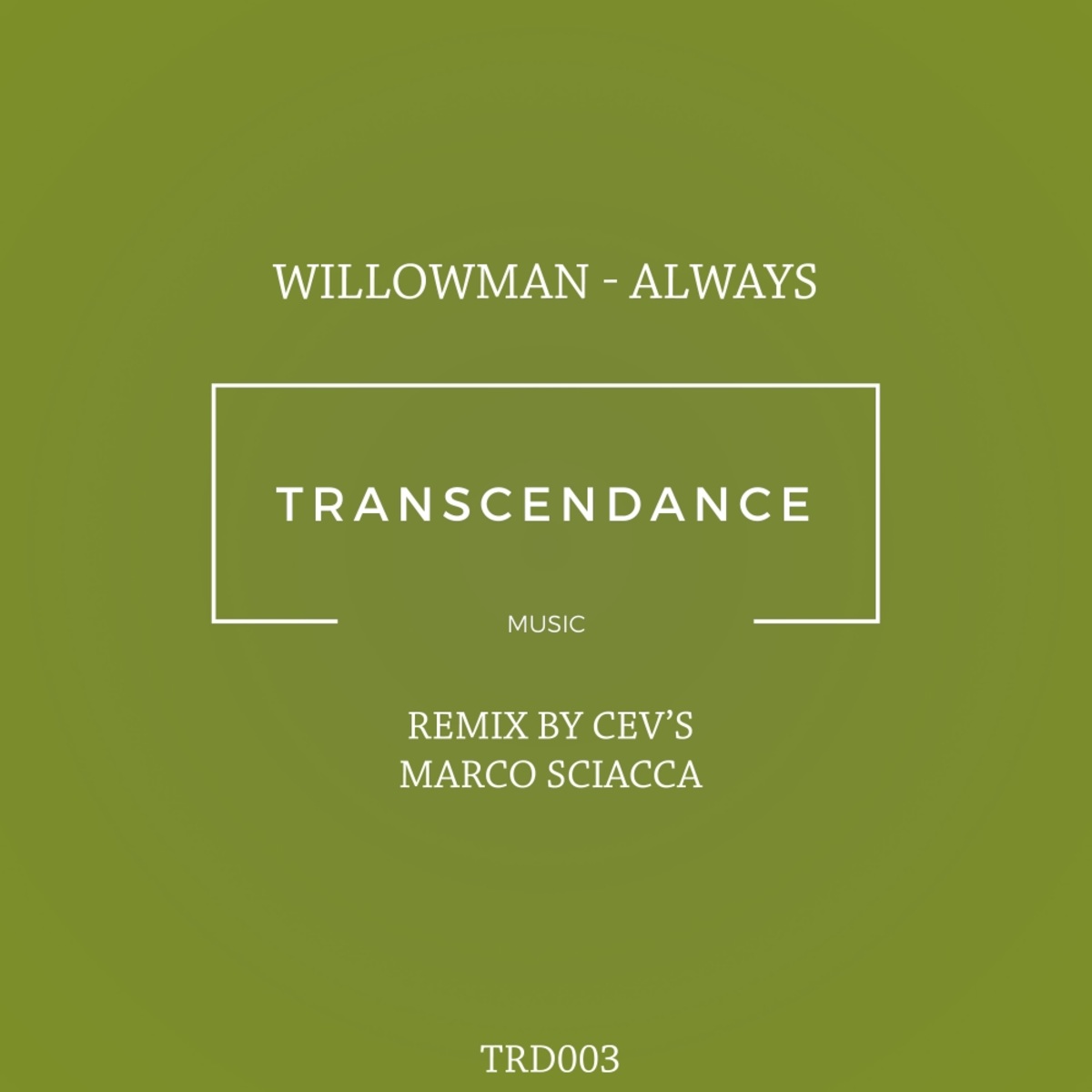 WillowMan - Always / Transcendance Music