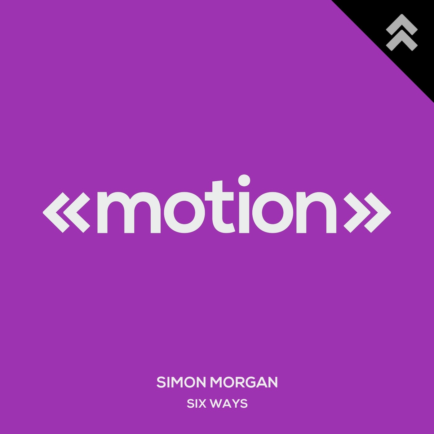 Simon Morgan - Six Ways / motion