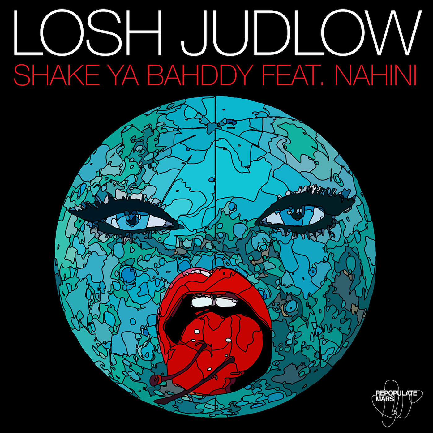 Losh Judlow - Shake Ya Bahddy feat.Nahini / Repopulate Mars