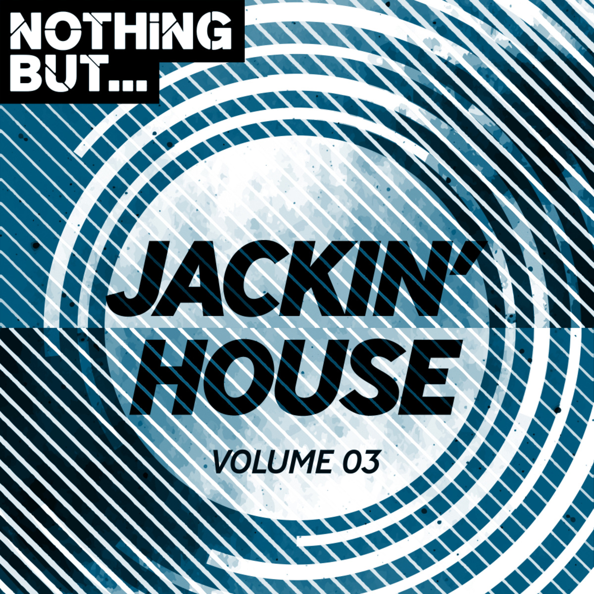 VA - Nothing But... Jackin' House, Vol. 03 / Nothing But