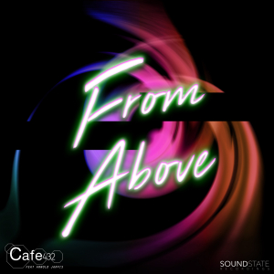 Cafe 432 feat Arnold Jarvis - From Above / Soundstate Records