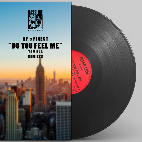NY's Finest - Do You Feel Me (Tom Bug Remix) / Bassline Records