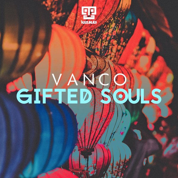 Vanco - Gifted Souls / Kazukuta Records