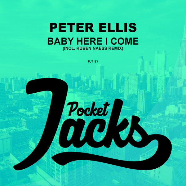Peter Ellis - Baby Here I Come / Pocket Jacks Trax