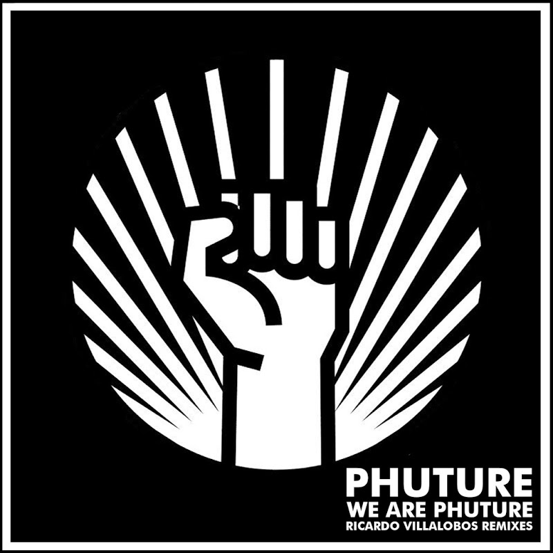 Phuture - We Are Phuture (Ricardo Villalobos Phutur I - IV Remixes) / Get Physical