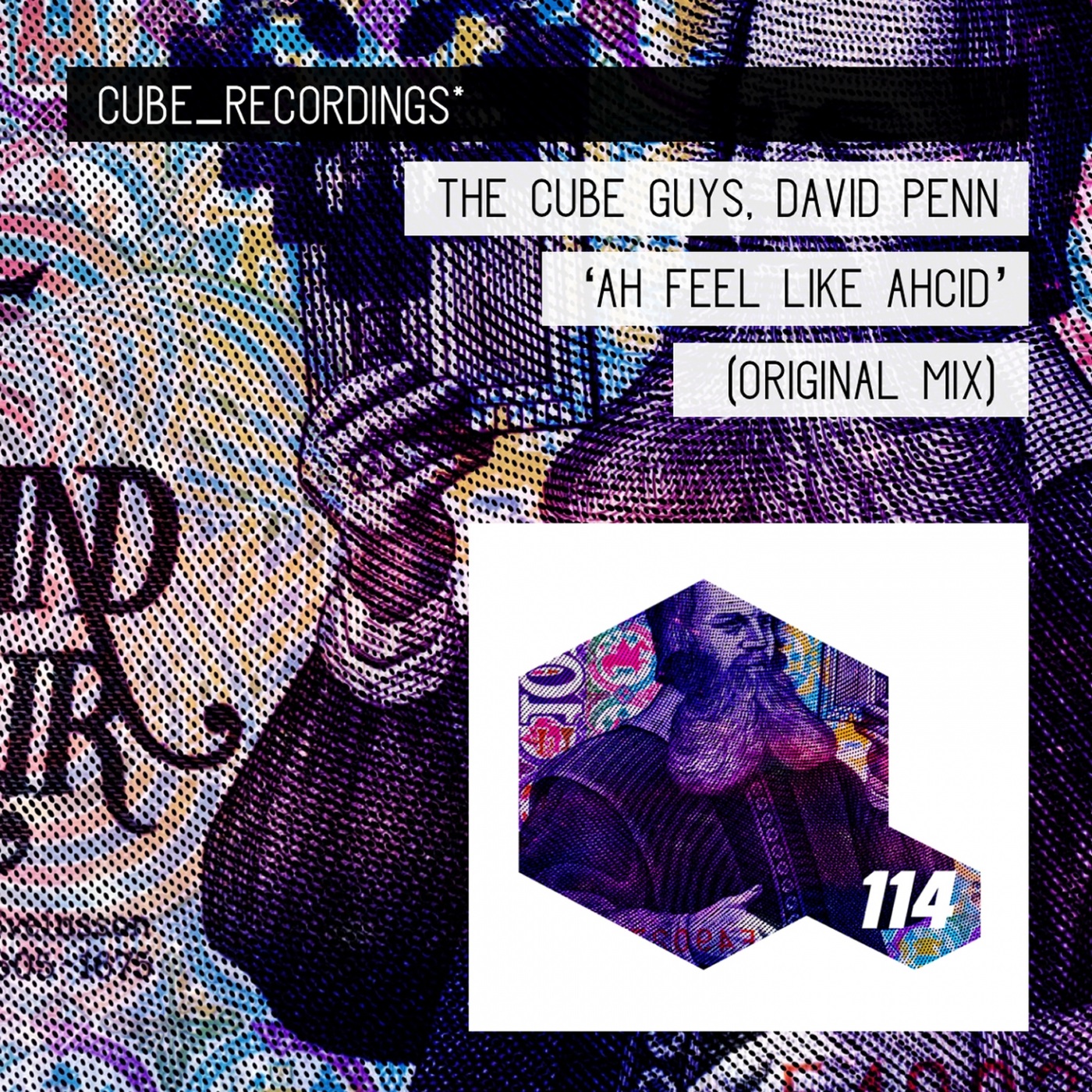 The Cube Guys & David Penn - Ah Feel Like Ahcid / Cube Recordings