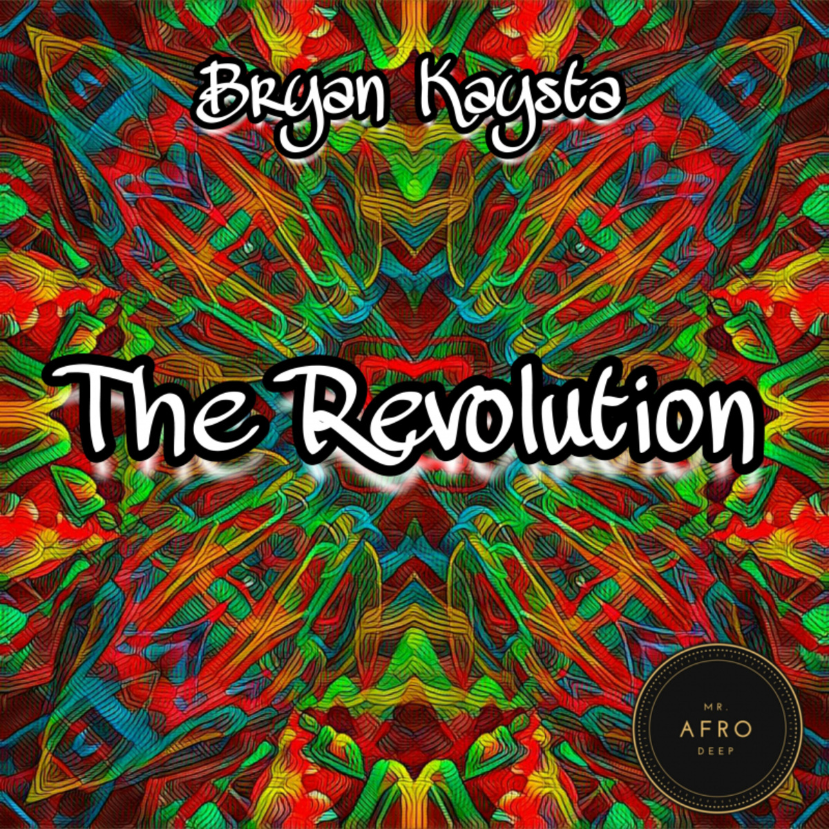 Bryan Kaysta - The Revolution / Mr. Afro Deep