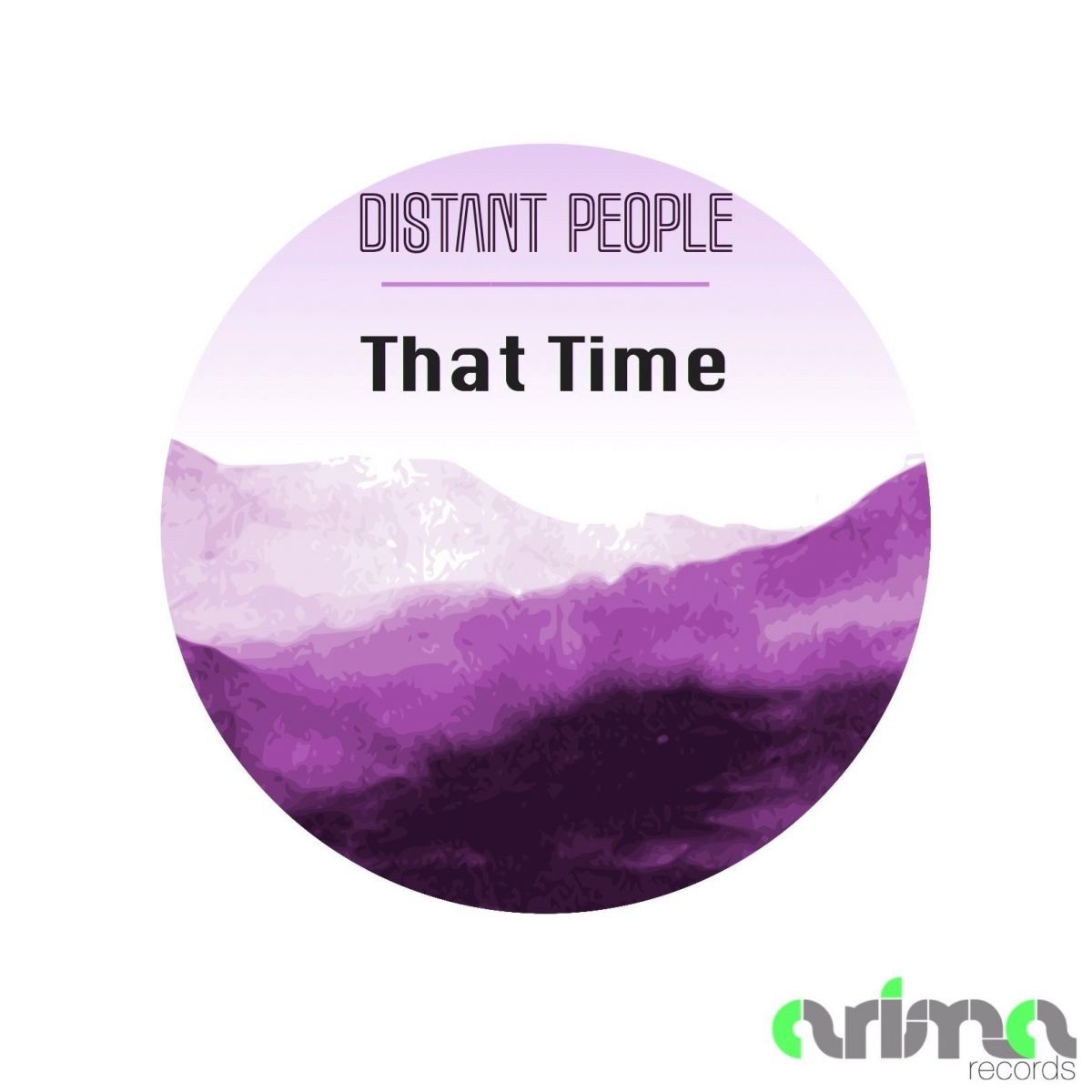 Distant People - That Time / Arima Records