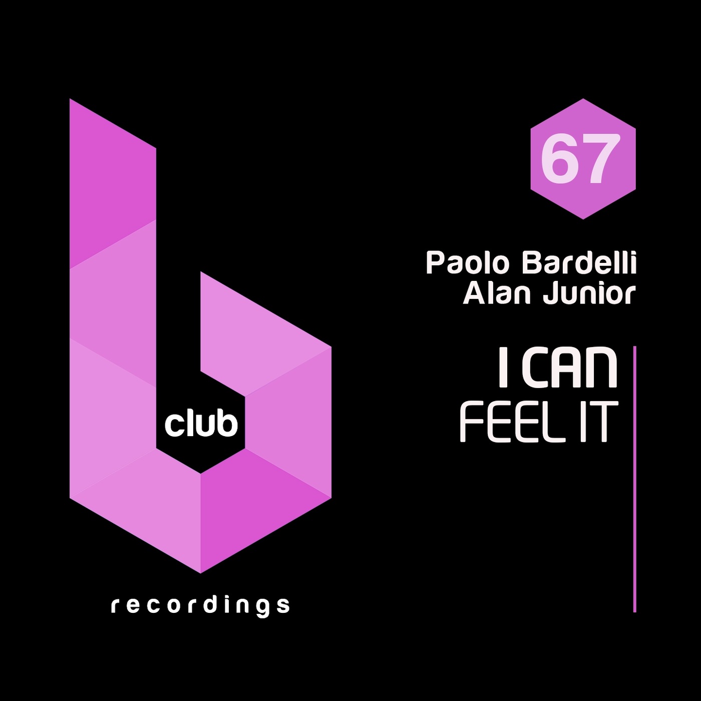 Paolo Bardelli & Alan Junior - I Can Feel It / B Club Recordings