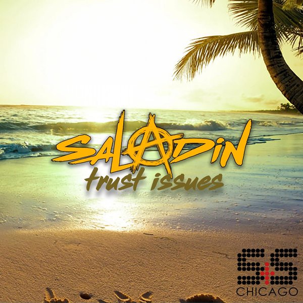 Saladin - Trust Issues / S&S Records