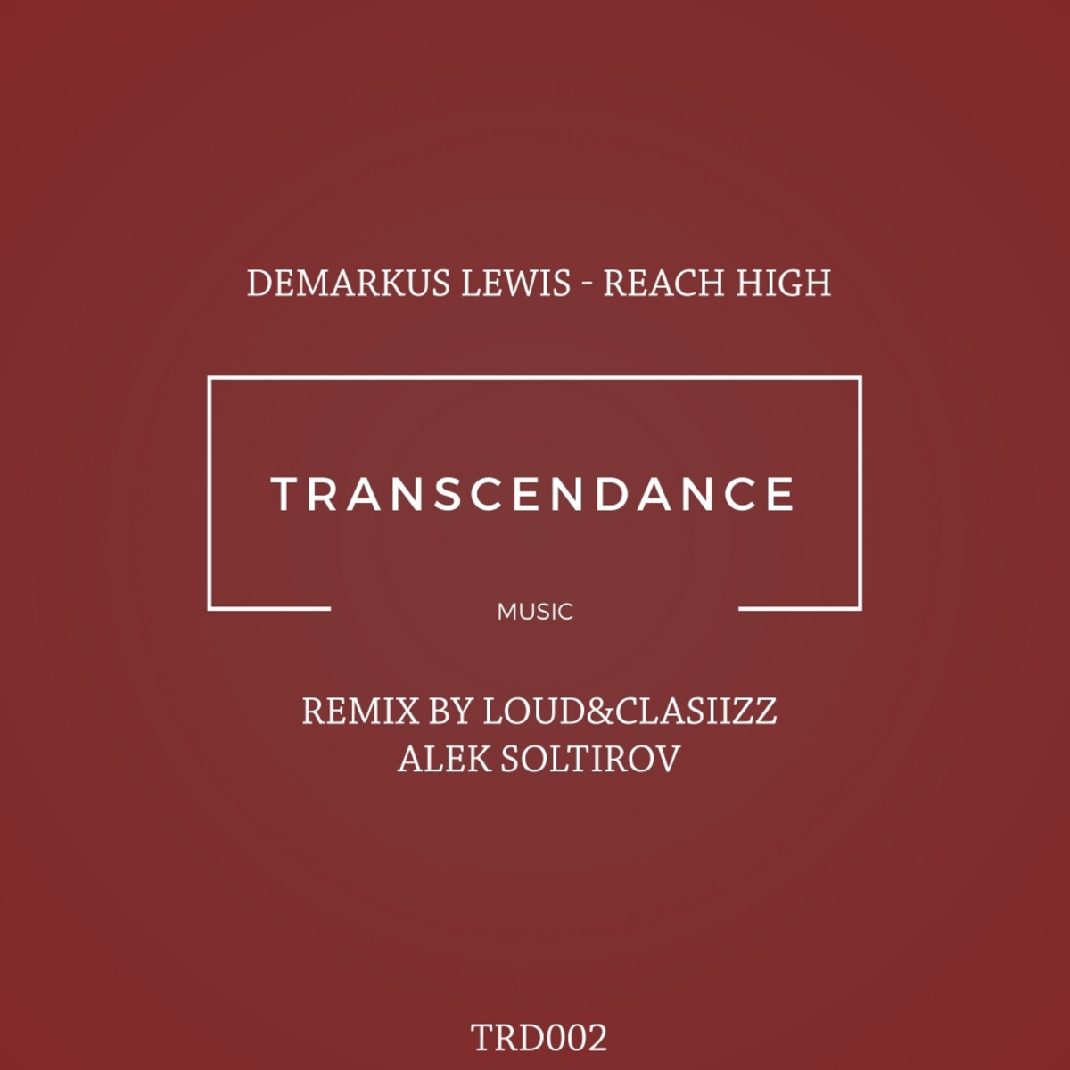 Demarkus Lewis - Reach High / Transcendance Music