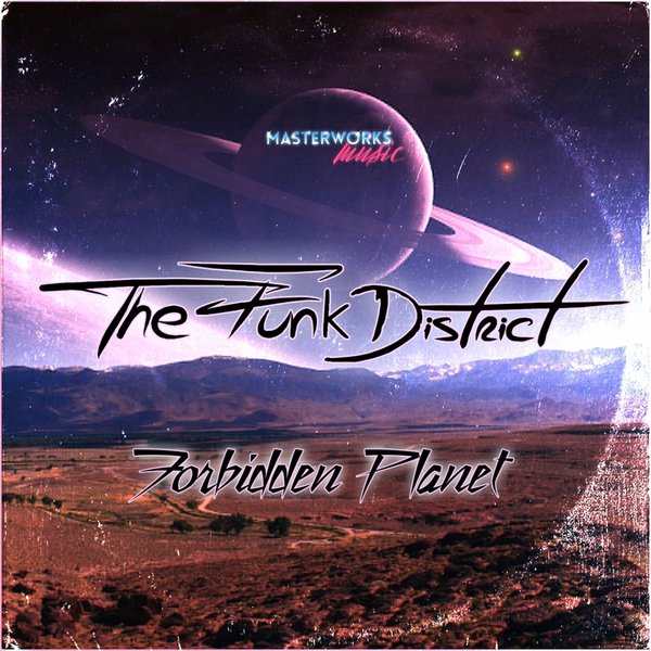 The Funk District - Forbidden Planet / Masterworks Music