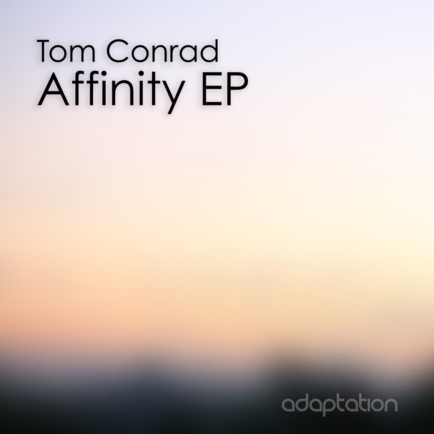 Tom Conrad - Affinity EP / Adaptation Music