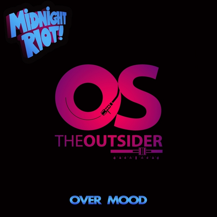 The Outsider - Over Mood / Midnight Riot