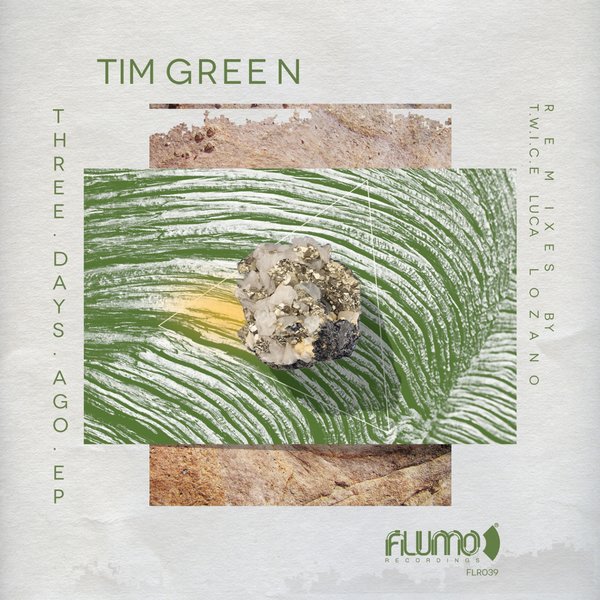 Tim Green - Three Days Ago EP / Flumo Recordings