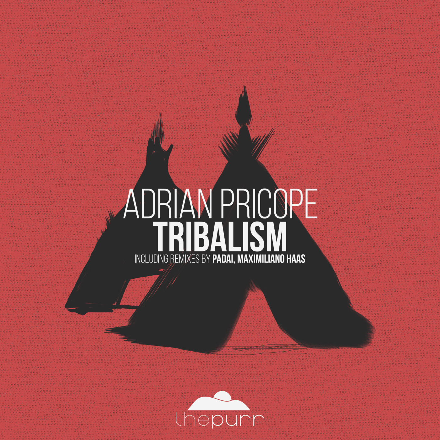 Adrian Pricope - Tribalism / The Purr